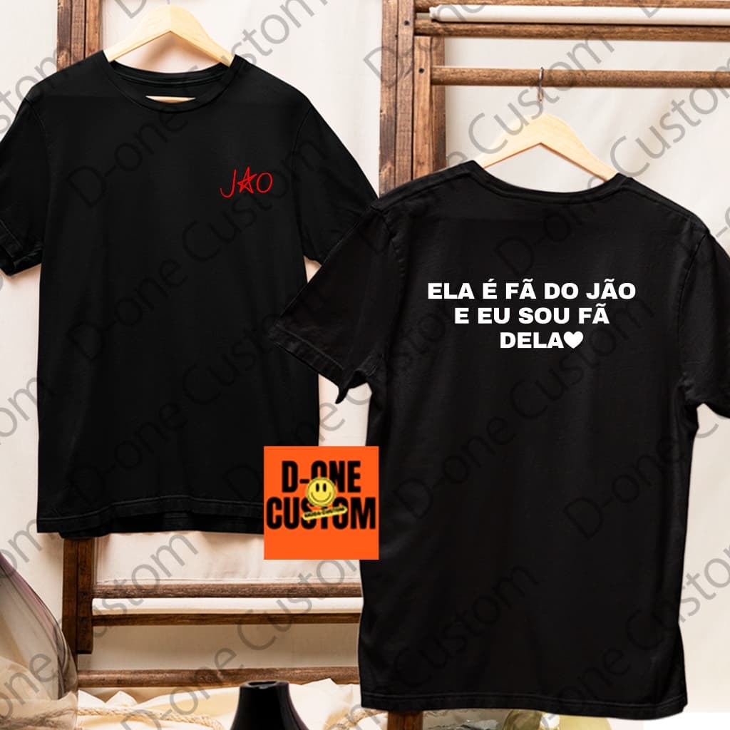 Camisa Camiseta Cantor Jão Blusa 100% Algodão Marido Esposo Namorado Ela é Fã e Eu Sou Fã Dela