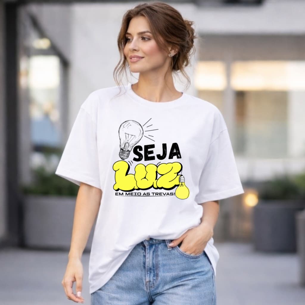 Camiseta Feminina Oversized Gospel Cristã Religiosa Seja Luz Blusa Camisa Larga Casual 100%  Algodão