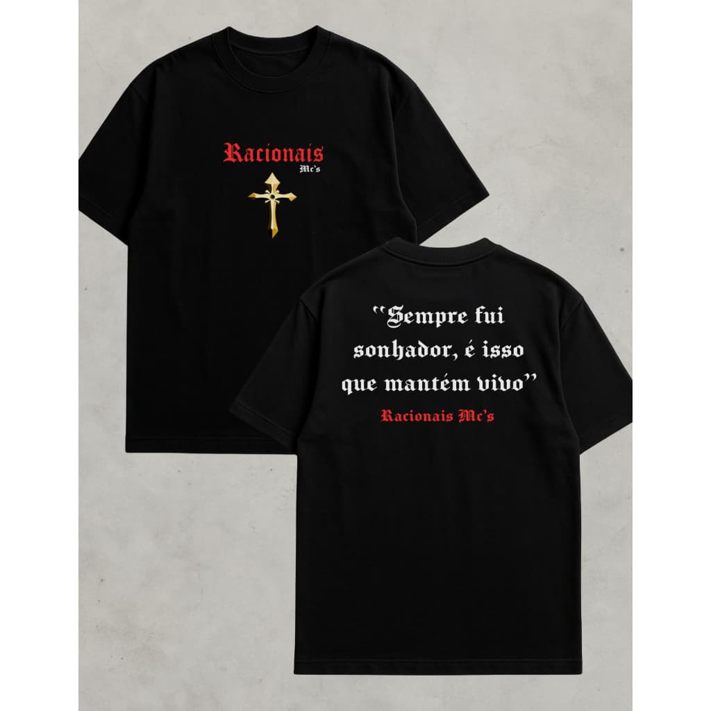 Camiseta Oversized Masculina Camisa Over Estampada 100% Algodão Racionais Sempre Fui Sonhador