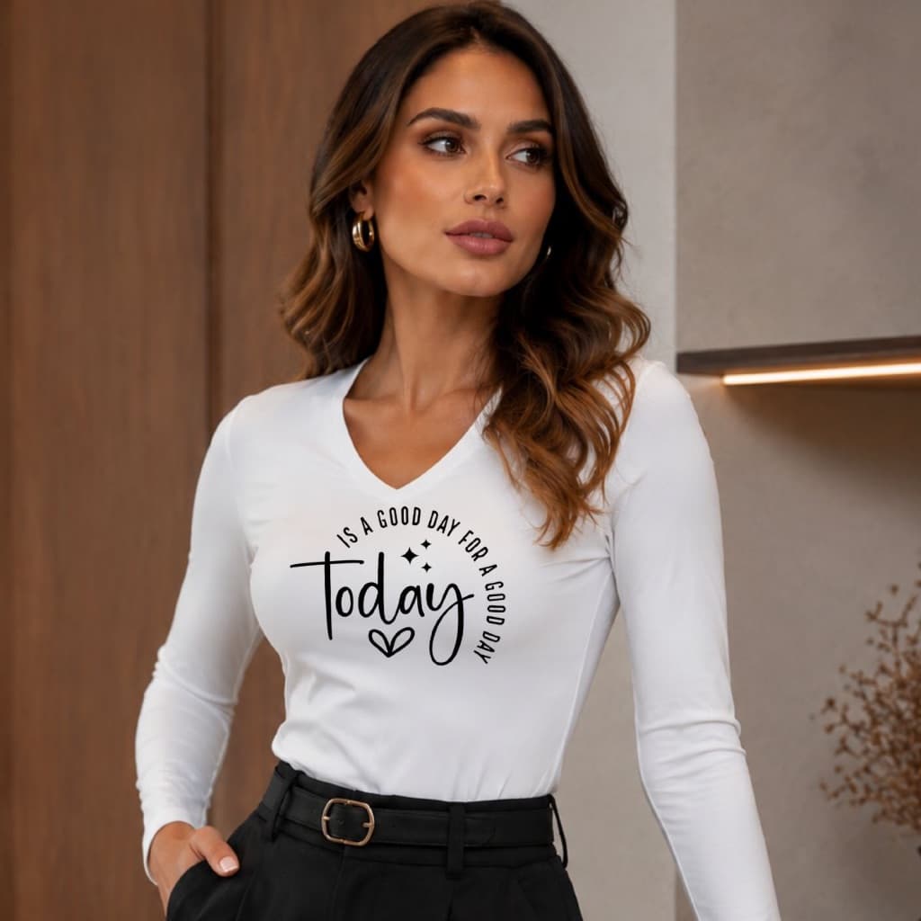 Blusa feminina estampa today is good Gola V Manga Longa moda basica