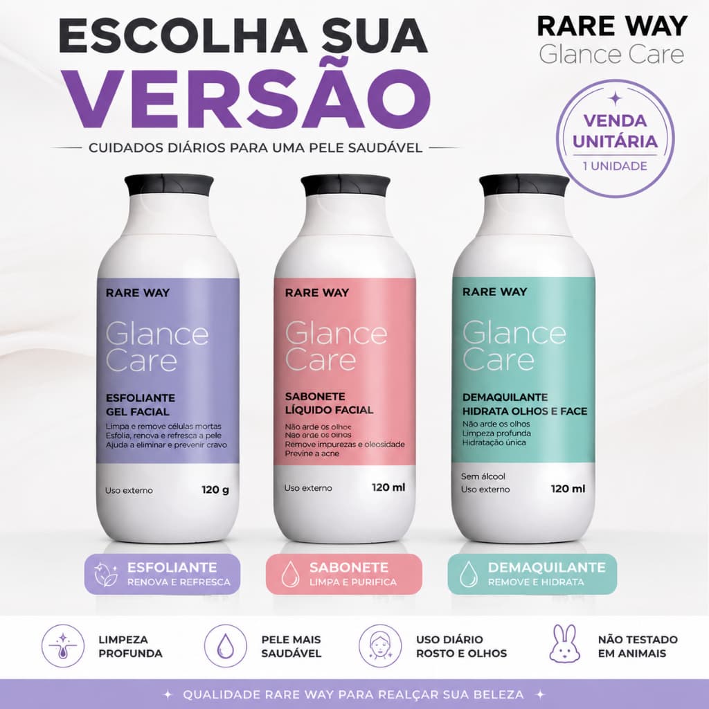 Sabonete facial, Esfoliante, Demaquilante Glance Care, escolha seu Rare Way, Cuidados com a Pele