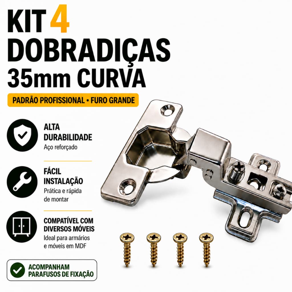 Kit 4 Dobradiças Curva 35mm Com Parafusos Para Armário Guarda Roupa MDF