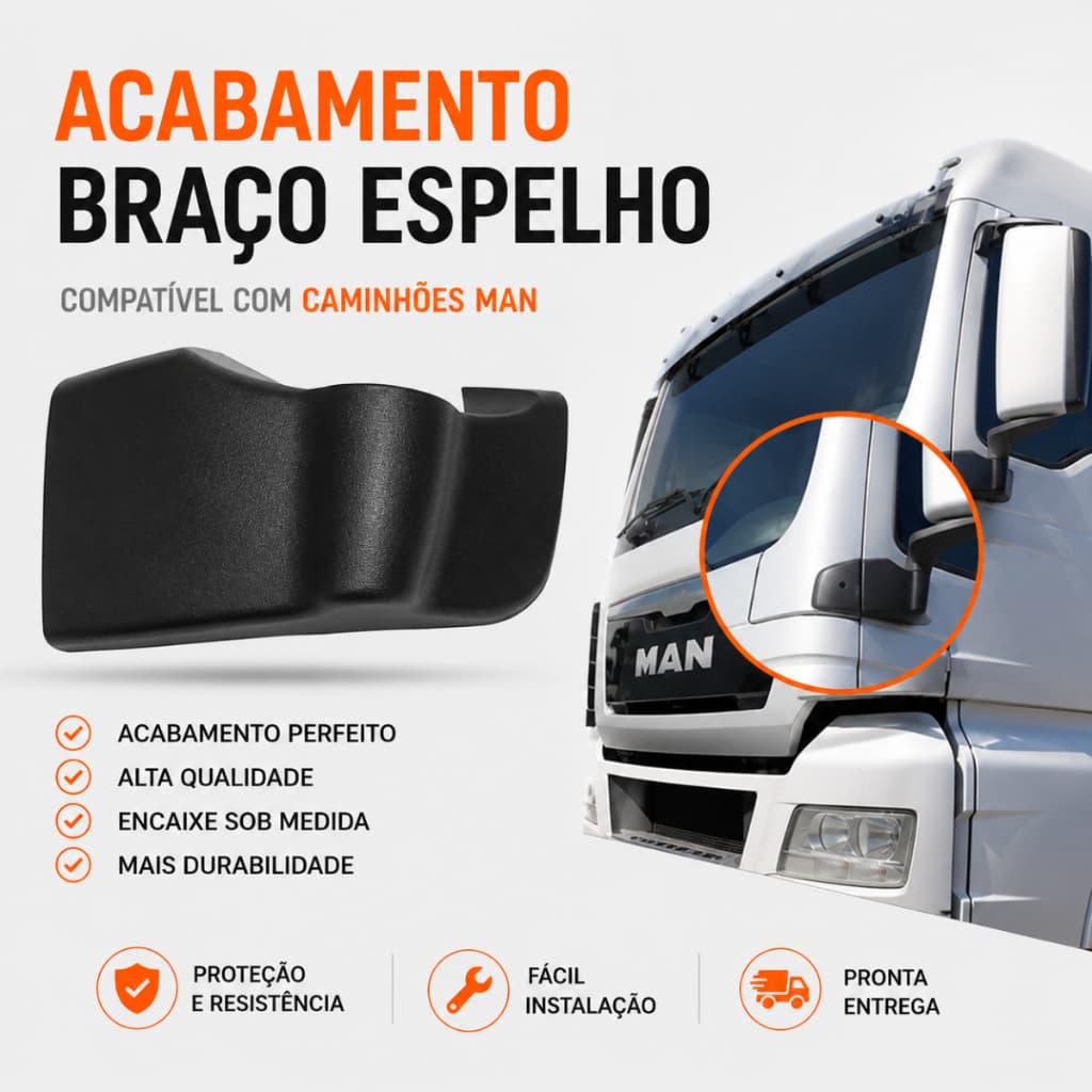 Acabamento Braço Espelho Man TGX 2014 em diante