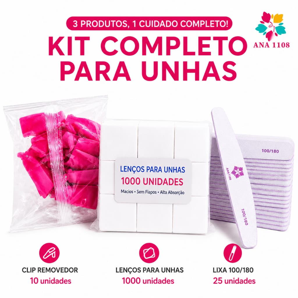 ANA1108 Kit Completo Manicure e Pedicure  25 Lixas 100/180+ Kit 10 Dedeira + 1000 Lenços