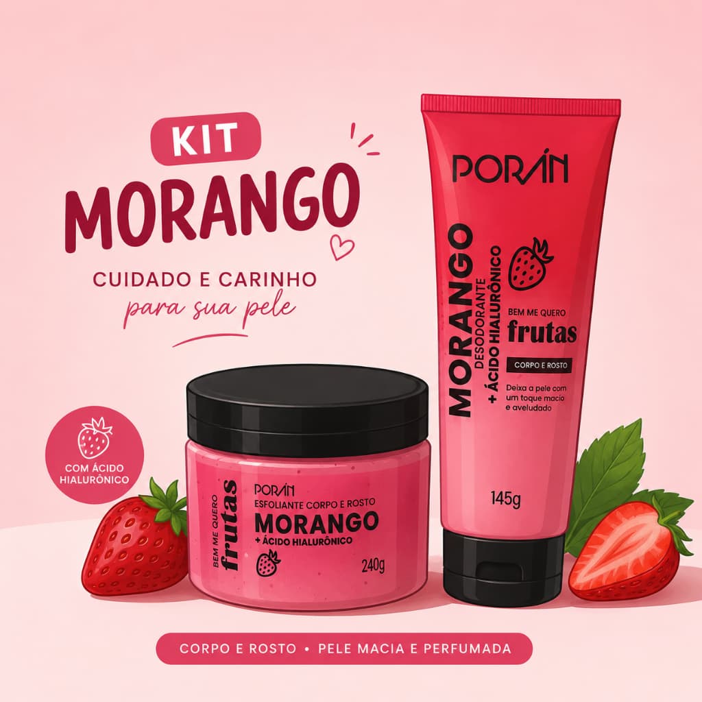 KIT Morango Porán Esfoliante + Hidratante Corpo e Rosto com Ácido Hialurônico 2 Itens