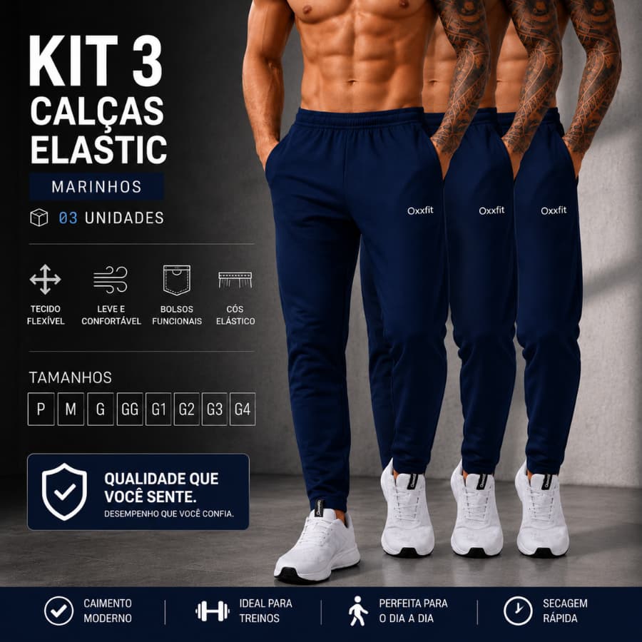 Kit Com 3 Calças Masculinas Elastic Oxxfit – Conforto, Estilo e Qualidade Unissex