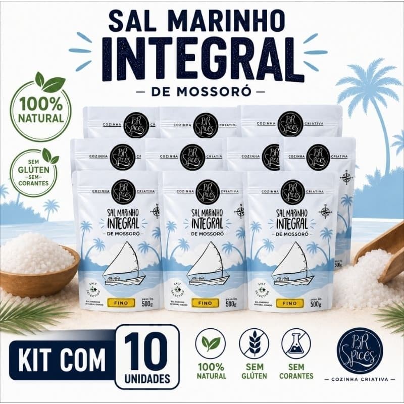 Kit 10 Sal Marinho Integral de Mossoró BR Spices 500g Fino 100% Natural Sem Glúten Sem Corantes Atacado