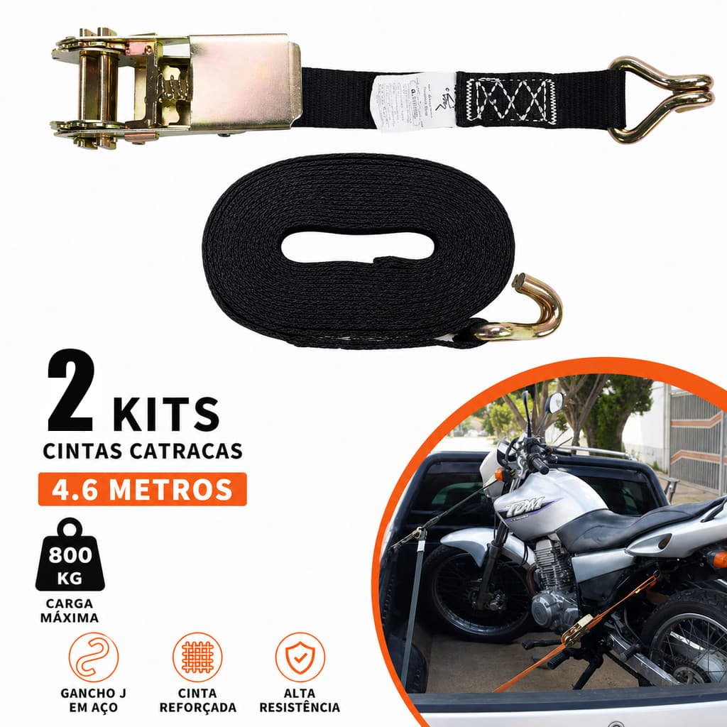 2 Kit`s Cintas Catracas 800kg Carga Amarração Gancho J Aço 4,6 metros Carreto Carretinha Moto Frete