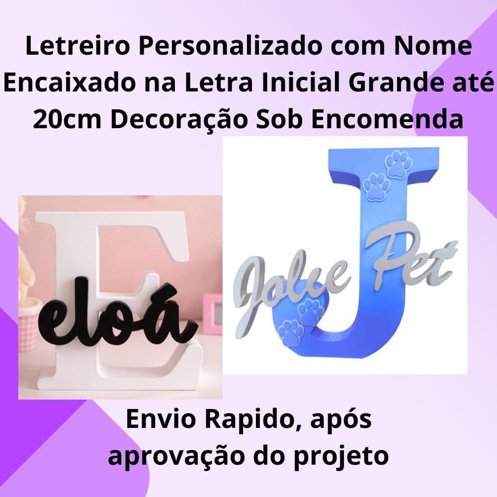 Letreiro Personalizado com Nome Encaixado na Letra Inicial Grande 20cm Decoração Sob Encomenda