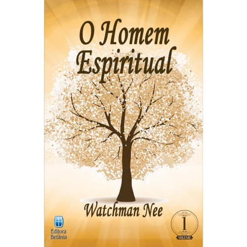 O Homem Espiritual Vol. 1 | Watchman Nee