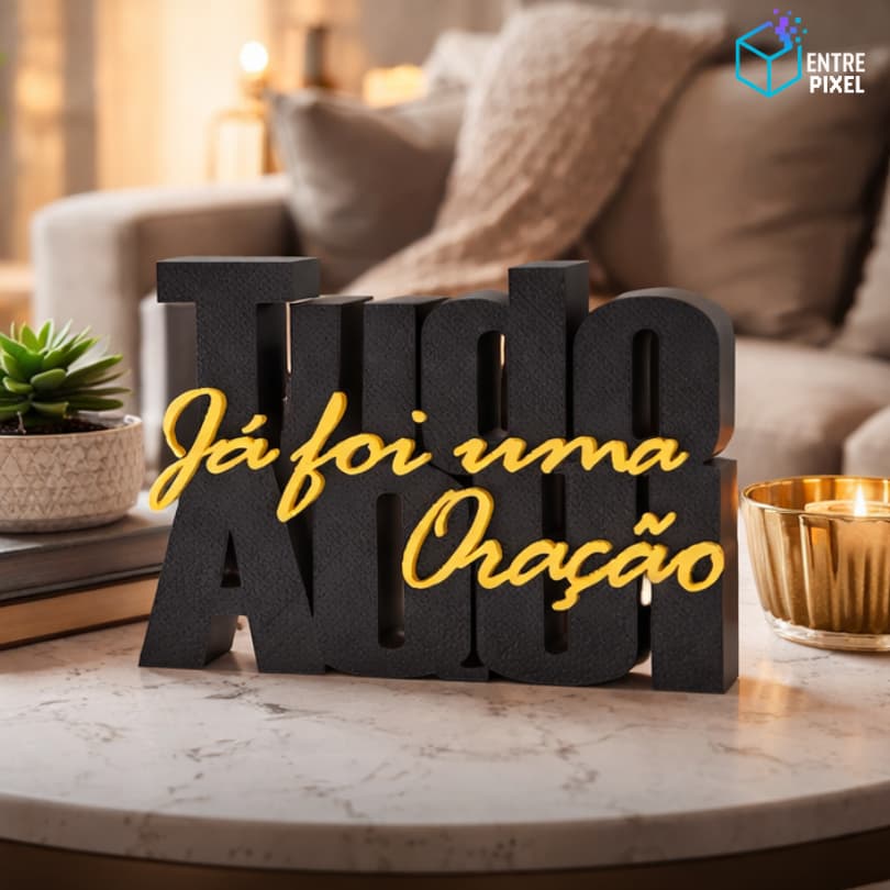 Decoração 3D "Tudo Aqui Já Foi Uma Oração" | Presente Fé Gratidão Casa Escritório | Enfeite de Mesa