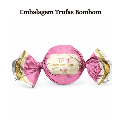 Embalagem Trufa TPM Com Bom Humor Cromus 100 Unidades Chocolates Bombons Confeitaria Trufas Doces