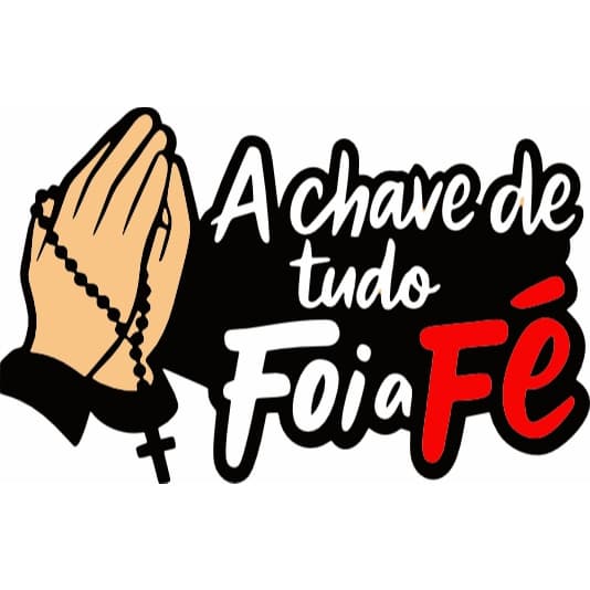 Adesivo A Chave de Tudo Foi a Fé Carro Moto Caminhão