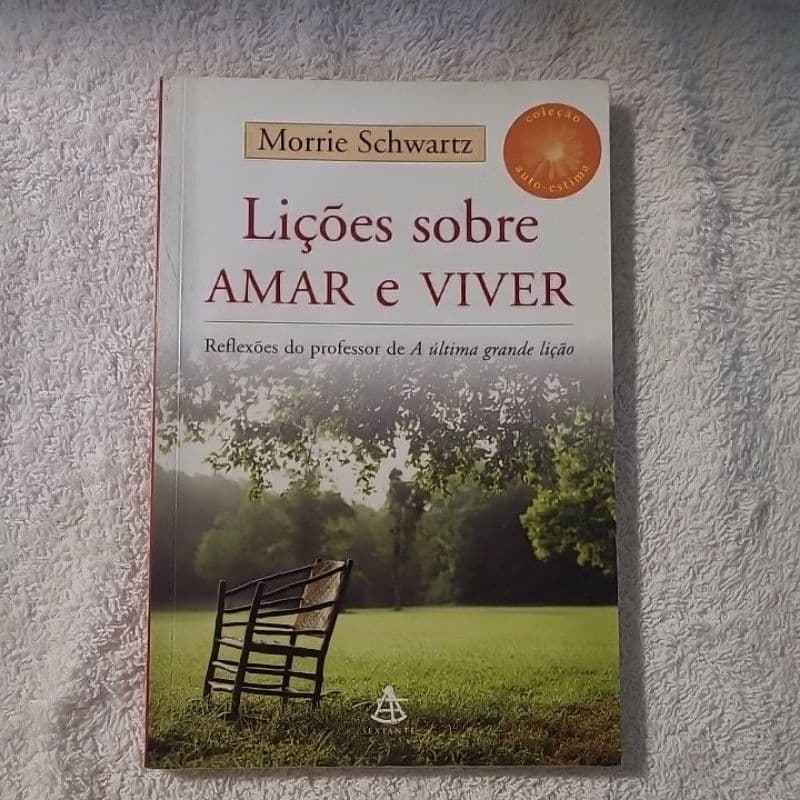 Lição de Amar e Viver Morrie Shwartz