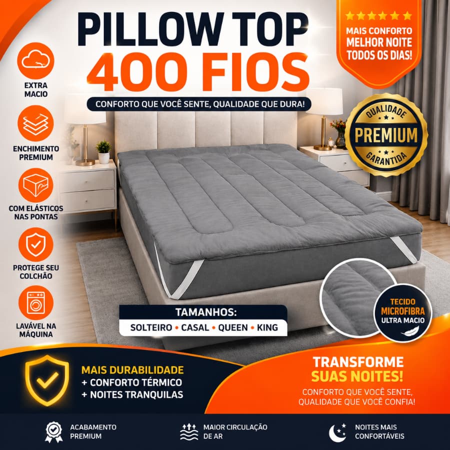 Pillow Top Ortopédico Solteiro Casal Queen e King com Elástico Toque Macio 400 Fios