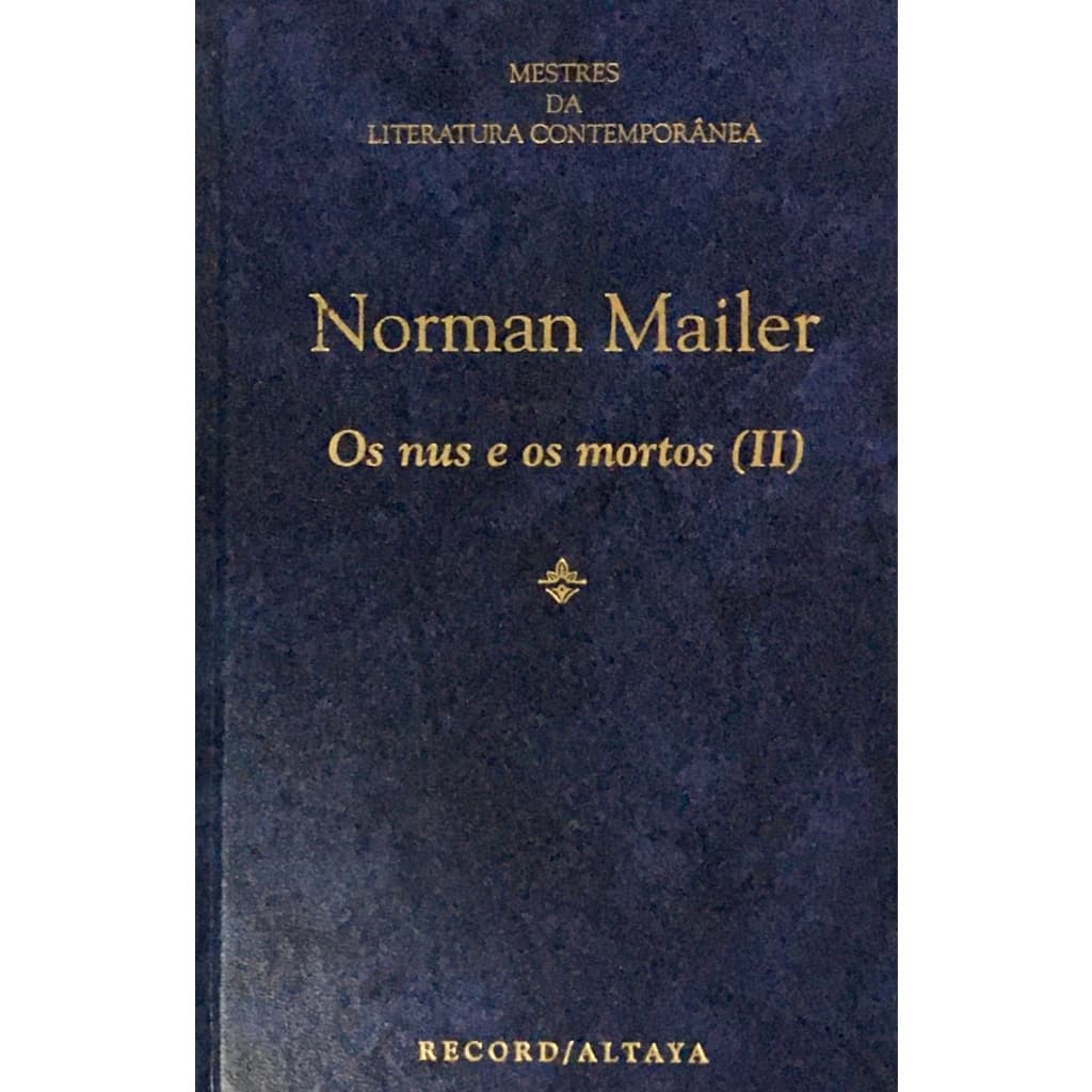 Os Nus e os Mortos, 2 - Norman Mailer