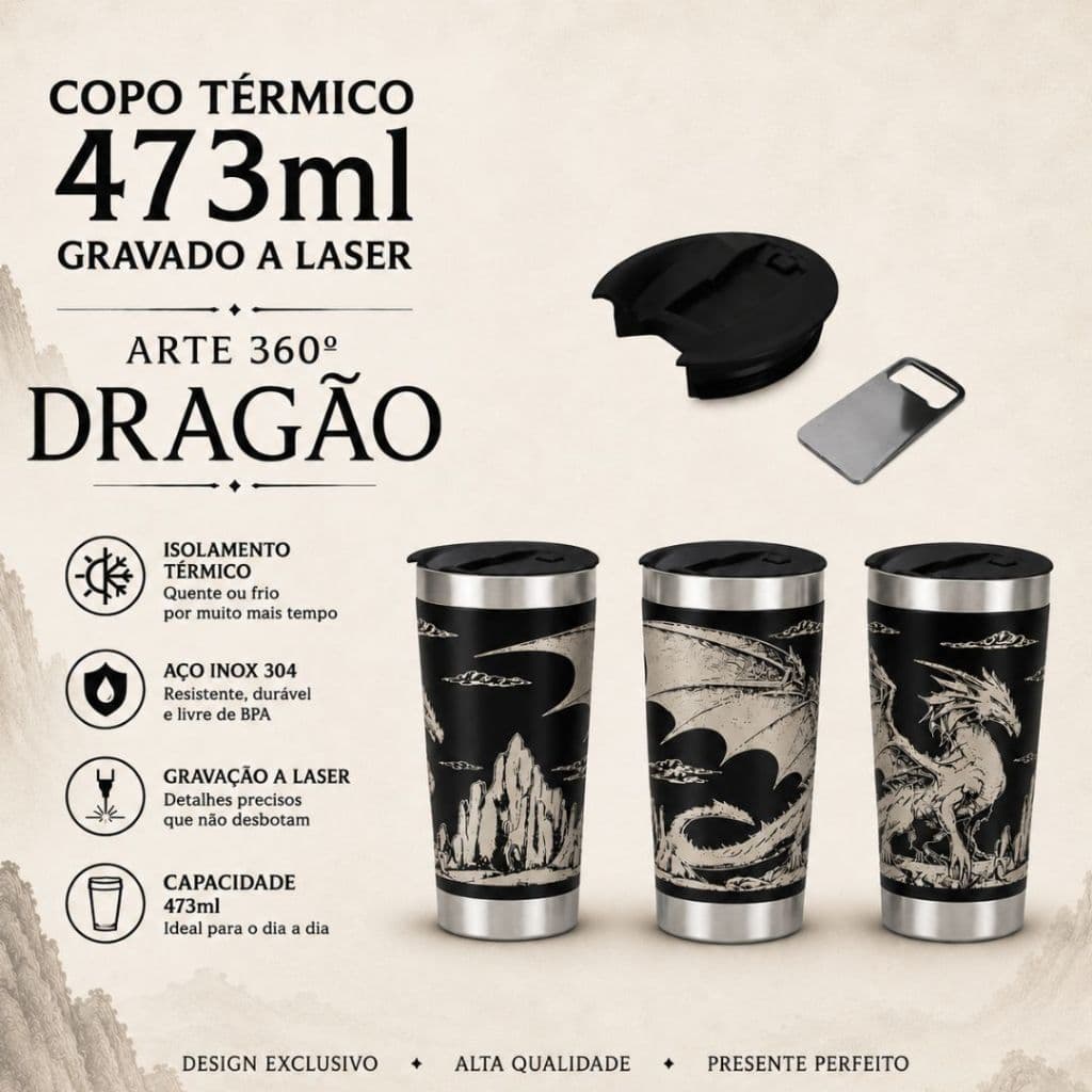 COPO TÉRMICO 473ML COM ARTE A LASER 360 GRAUS TEMA: DRAGÃO LONG NECK 6EM1 CANECA DE CHOPP 709ML COPÃO 1200ML
