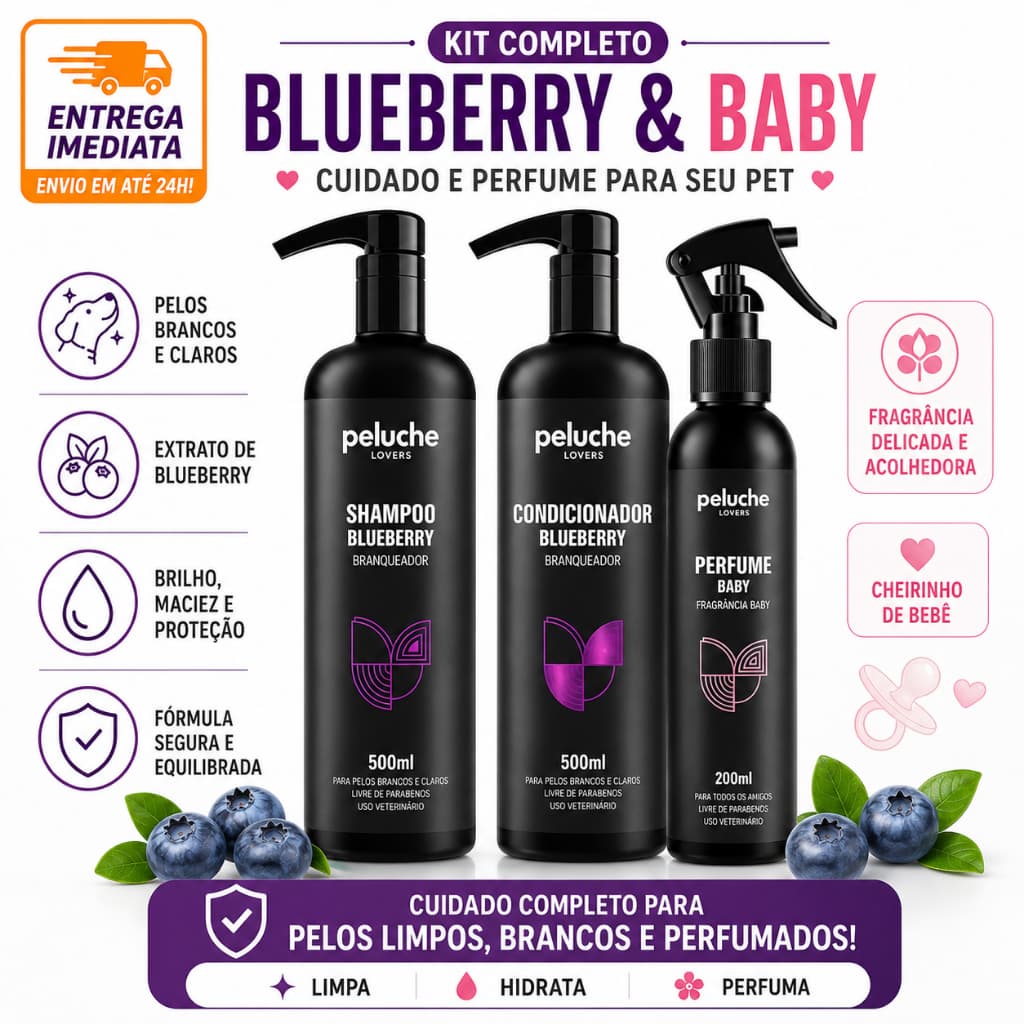 Kit Banho Pet Peluche Premium Shampoo + Condicionador Blueberry + Perfume Baby para Cães e Gatos