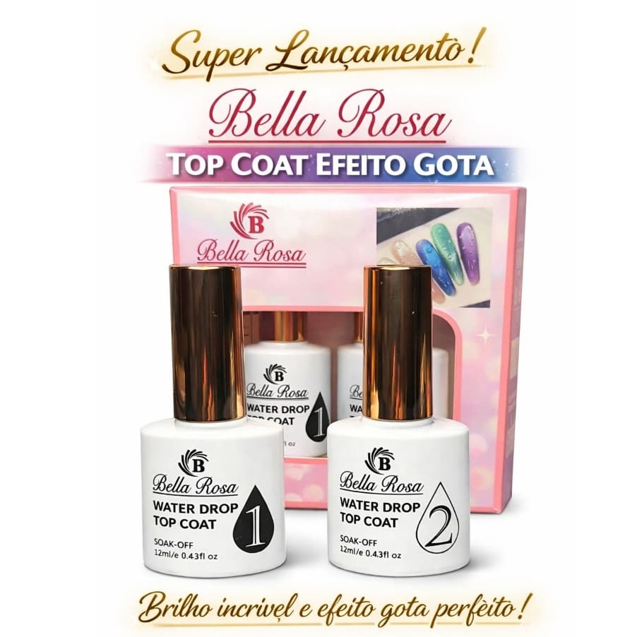 Bella Rosa Water Drop Top Coat 1 & 2 de 18ml Efeito Gota em Alto Relevo