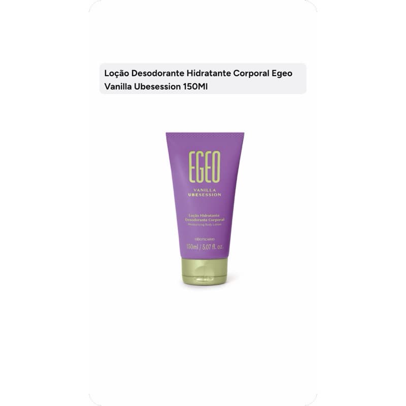 Locao Hidratante Corporal Egeo Vanilla Ubesession 150ml