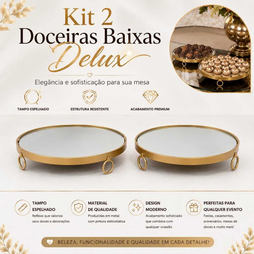 KIT 2 DOCEIRAS BAIXA DELUX PARA DECORAÇÃO DE FESTA