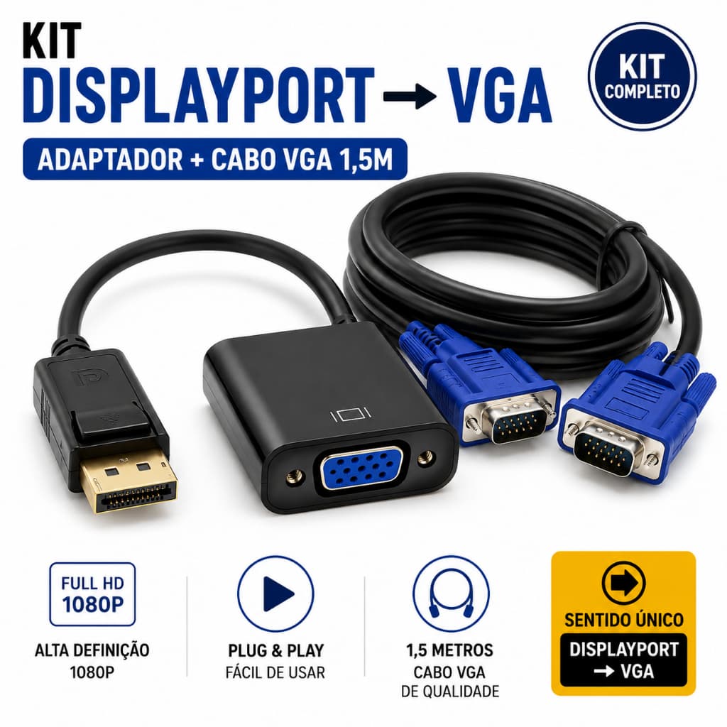 Kit Conversor Adaptador DisplayPort VGA 15cm + Cabo VGA 1,5m Monitor Antigo PC