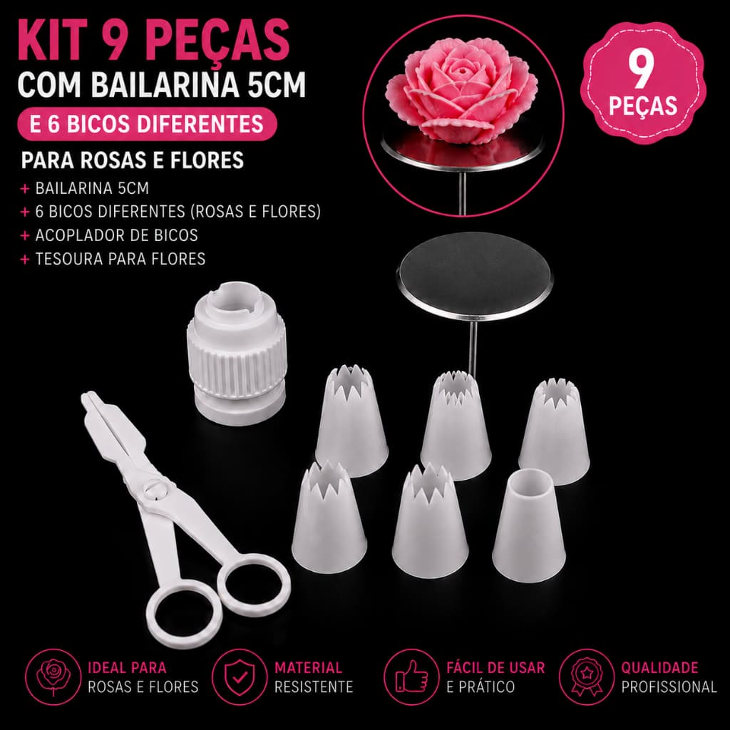 Kit Bailarina de Rosa/Flor 5cm + Tesoura + 6 Bicos de Confeitar + 1 Acoplador de Bico