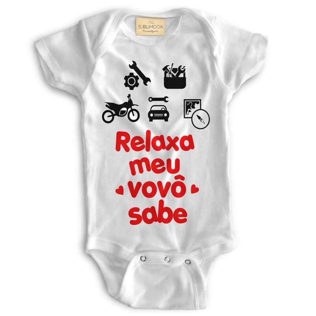 ❤️👶 Body Bebê Personalizado - Relaxa Meu Vovô Sabe - Poliéster + Elastano - Estica! ✨