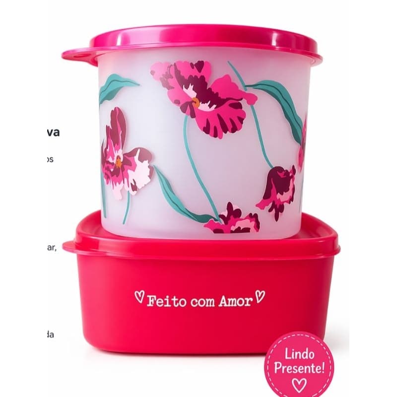 Tupperware kit Redondinha Florescer 500ml e Jeitosinho 400ml Feito com Amor Linha Armazenagem.