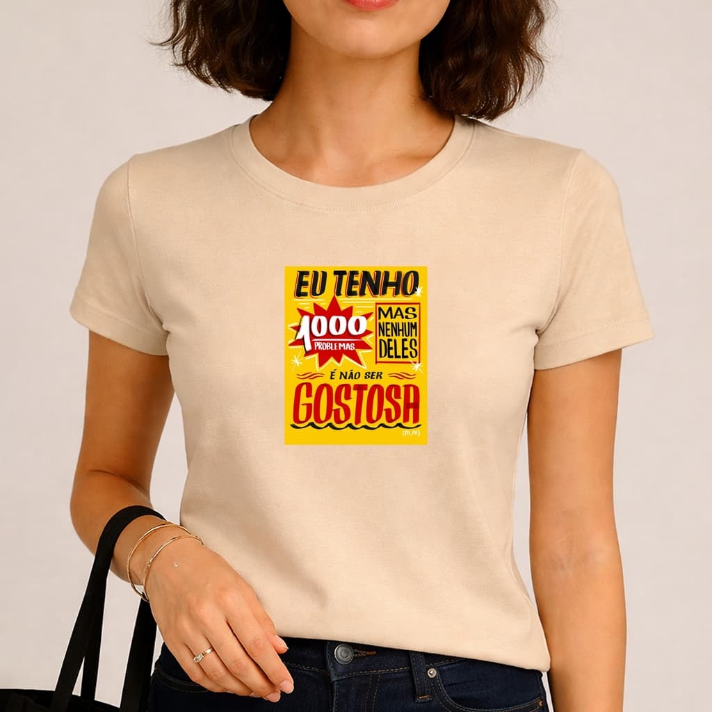 Camiseta Blusa Babylook Feminina Tendencia Frases Anitta Eu Tenho 1000 Problemas Mas Nenhum é Não Ser Gostosa