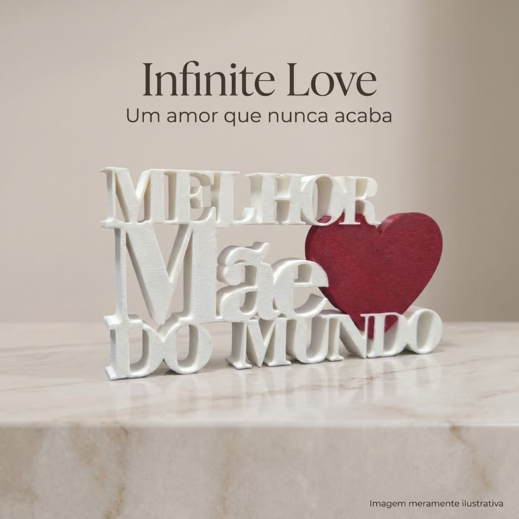 Presente Dia Das Mães Letreiro Melhor Mãe Do Mundo Infinite Love Amor Que Nunca Acaba Em Velvet 3D!!