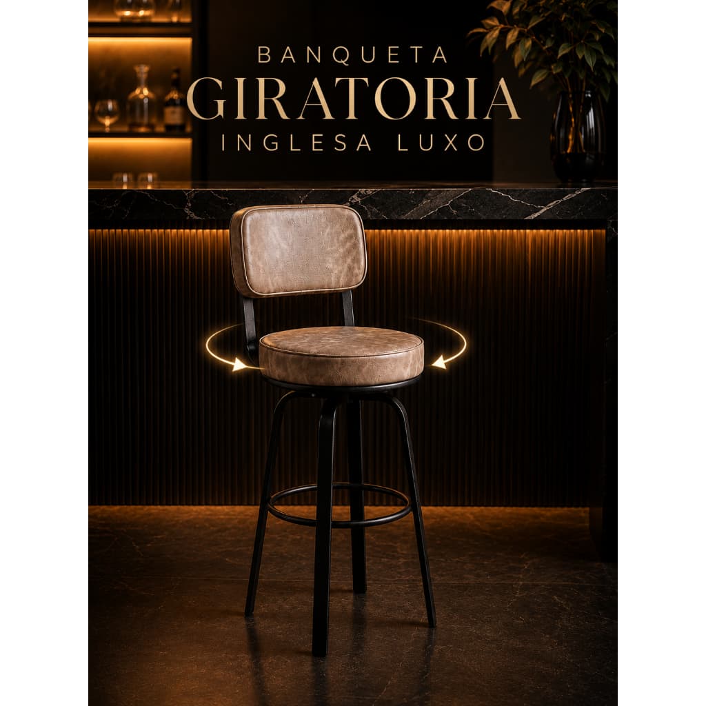 Banqueta Giratória Inglesa Luxo Estofada Couro Sintético Base Aço 360° Para Balcão Gourmet Cozinha Moderna