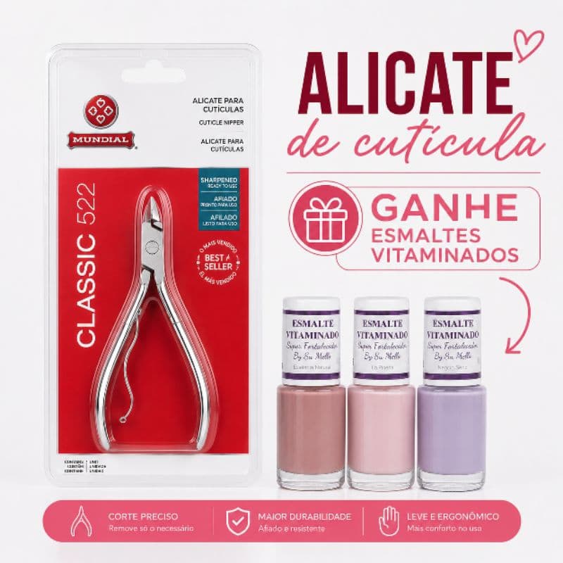 Alicate de unha cutícula Mundial 522 original + 3 Esmaltes Vitaminados Super Fortalecedor