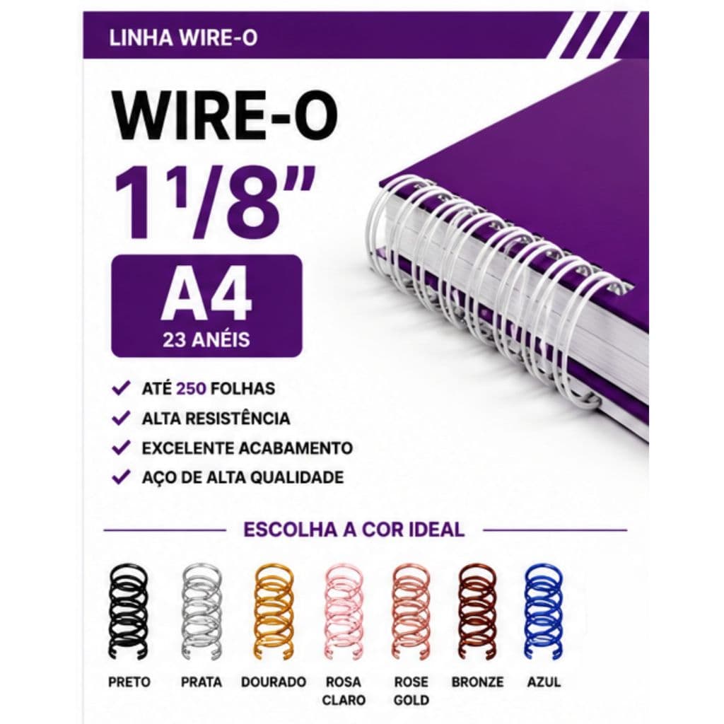 WIRE-O P/ ENCADERNAÇÃO 2X1 A4 1 1/8"250 FLS BRANCO,PRETO,PRATA,ROSE GOLD,DOURADO,ROSA CLARO,BRONZE