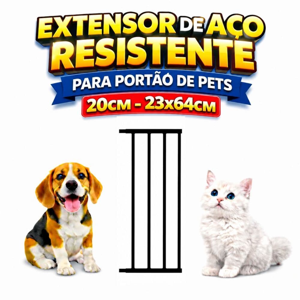 Extensor de Aço Resistente Para Portão De Pet Premium 20cm/30cm