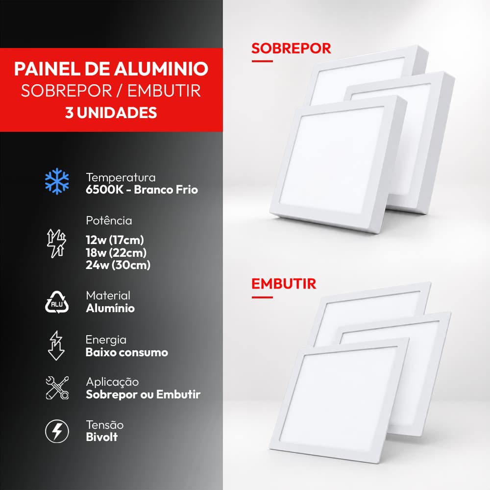 Kit 3 Painel Led Plafon Alumínio 12w 18w 24w 6500k Branco Frio Bivolt de Embutir ou Sobrepor Avant