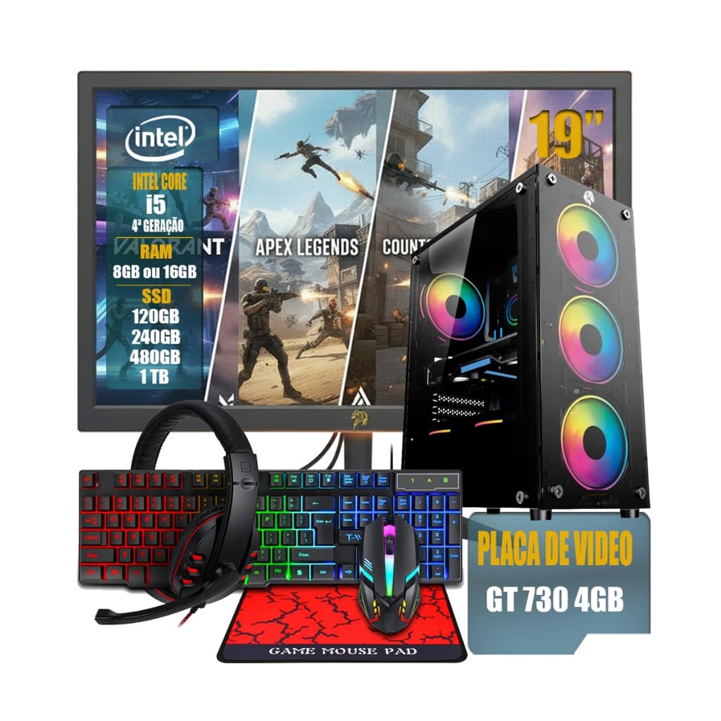 PC Gamer Completo Intel Core i5 4ª Ger + GT 730 4GB + Monitor 19" + Kit Gamer RGB SSD 8GB/16GB RAM