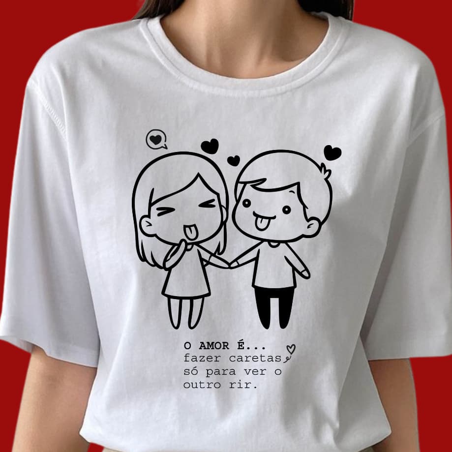 Camiseta Dia dos Namorados Estampa Amar É Romântica Presente Love Blusa
