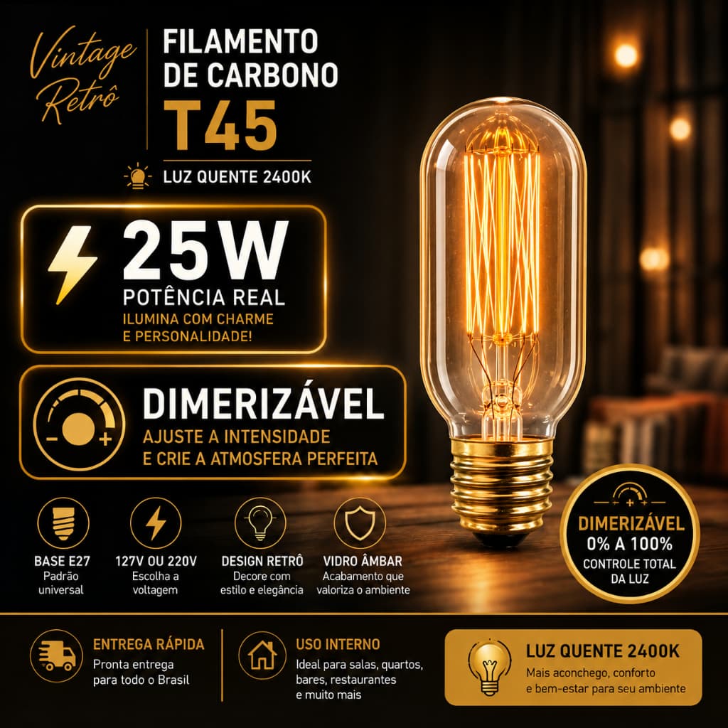 Lâmpada Filamento de Carbono Diremizável Retro 2200K 25w E27 Vintage T45