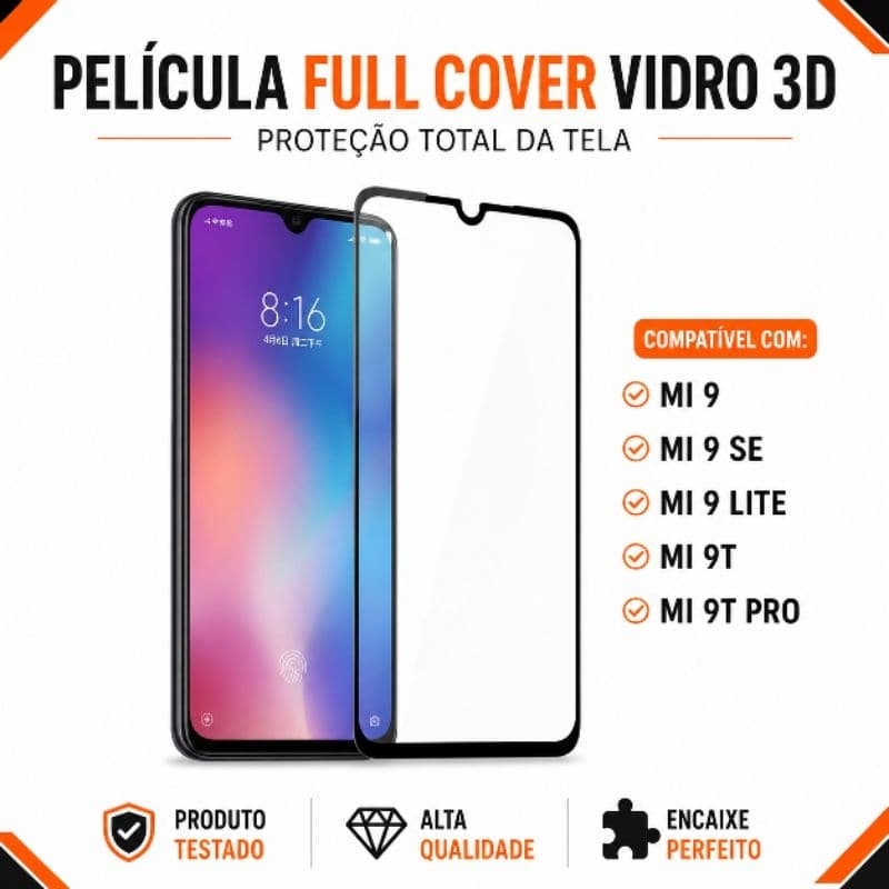 Películas (Full Cover Vidro) 3D, 6D, 9D MI 9, MI 9 Lite, MI 9T, MI 9 SE Película Vidro Temperada
