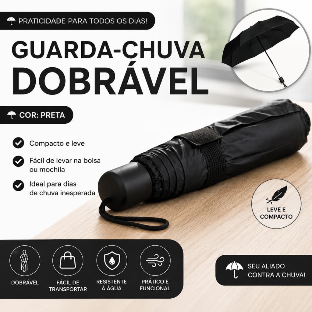 Guarda Chuva Dobrável Preto Compacto Leve Resistente Fácil de Transportar em Qualquer Momento do seu Dia
