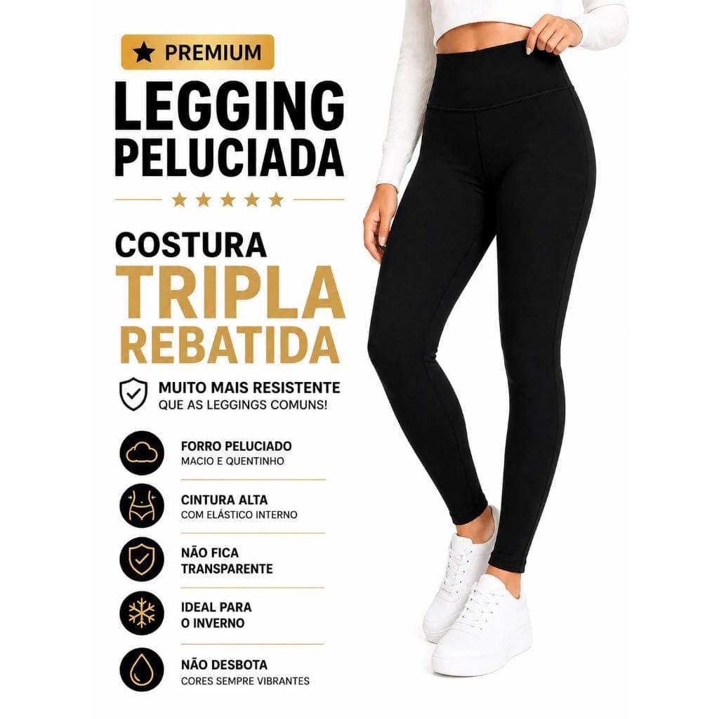 Calça LEGGING - Qualidade Diferenciada - Não desbota e não fica transparente ♥️ Leggings - Legging flanelada peluciada