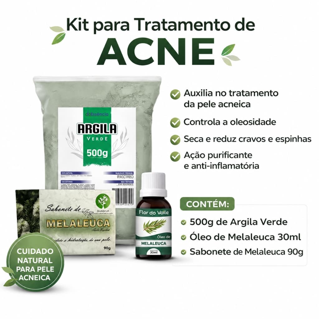 Kit Anti Acne Pele Oleosa Argila Verde 500g mais Oleo e Sabonete de Melaleuca Limpeza Facial Natural
