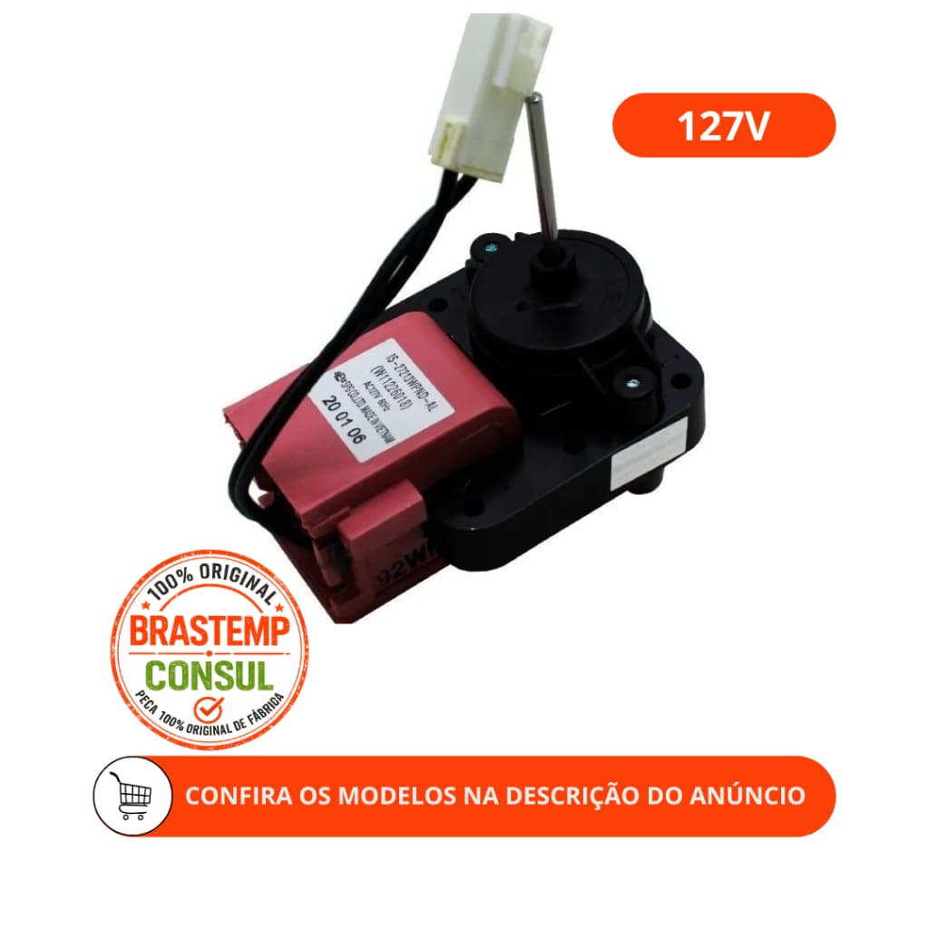 MOTOR VENTILADOR 127V GELADEIRA CONSUL/BRASTEMP ORIGINAL W11226018 - BRE57AB - BRE58AB (DEMAIS MODELOS NA DESCRIÇÃO)