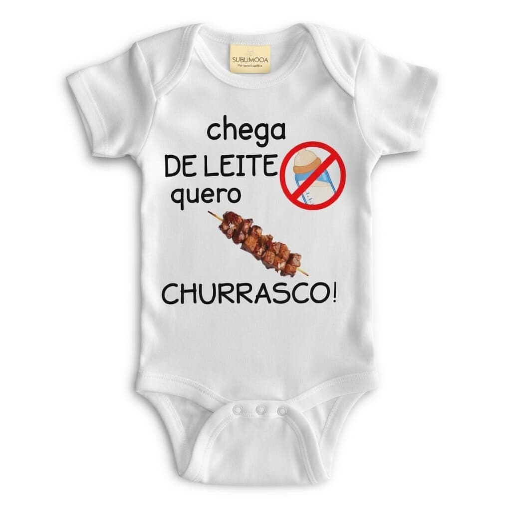 🔥 Body Bebê Personalizado - Chega de Leite, Quero Churrasco! - Poliéster + Elastano - Estica! 👶✨