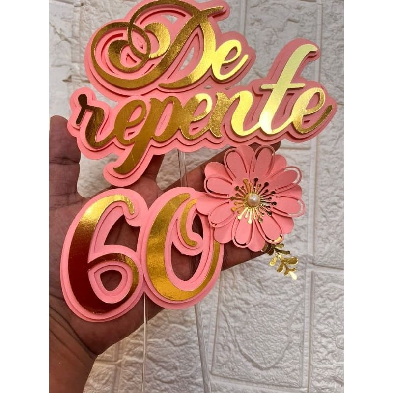 Topo de bolo De repente 30, 40, 50, 60... /Topper De repente 30, 40, 50, 60.../De repente /Decoração festa