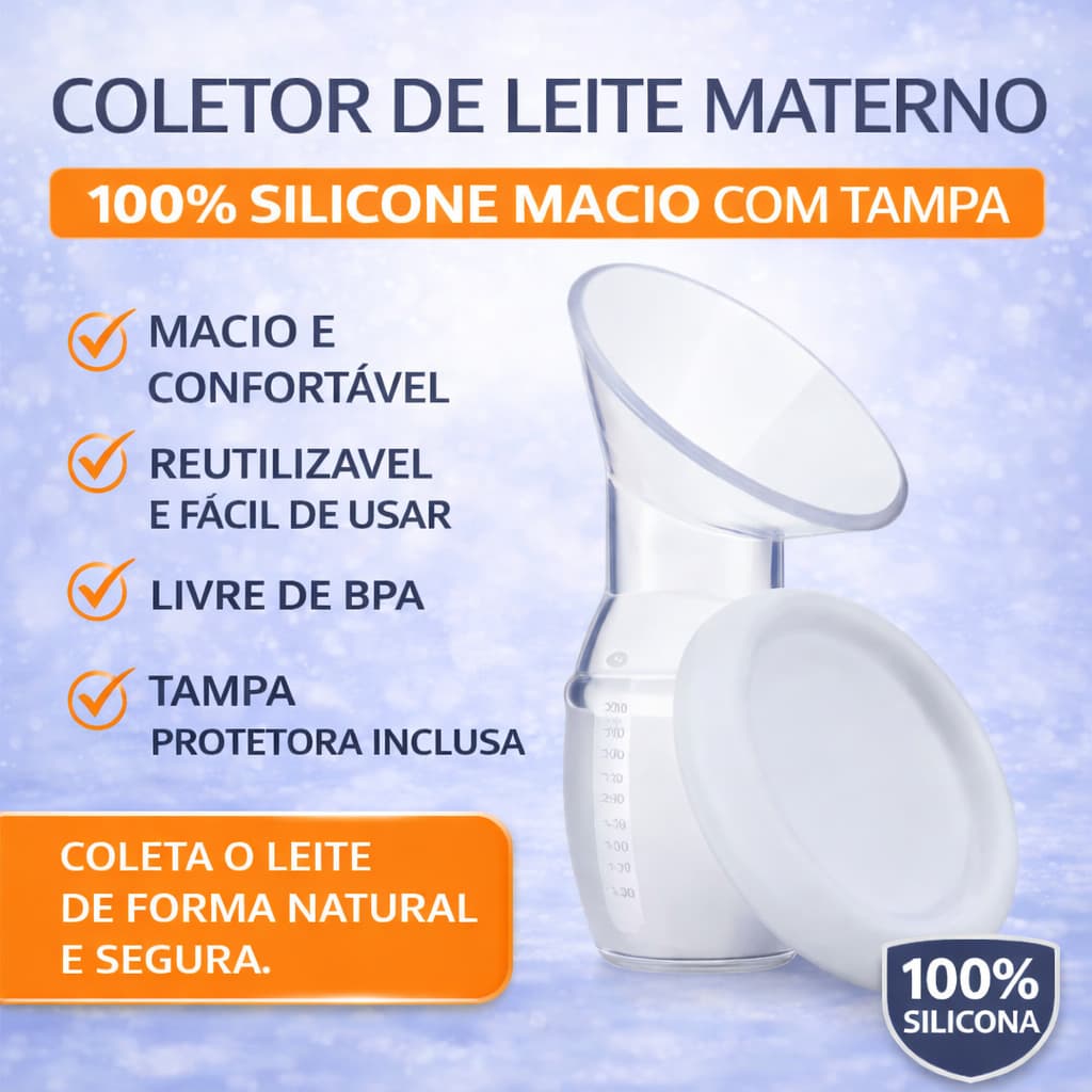 Copo Coletor Extrator de Leite Materno 100% de Silicone Qualidade Premium Ajustável e Seguro