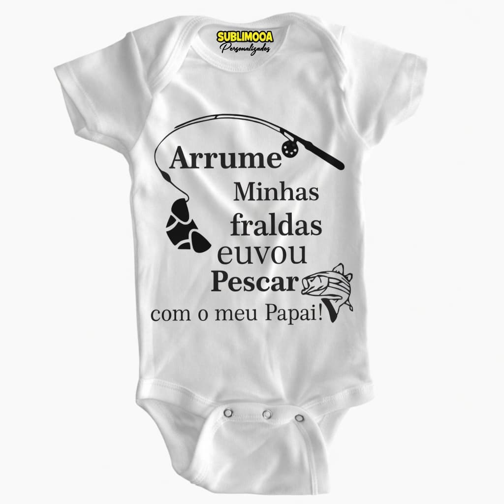 Body Bebê Personalizado – Pescaria com o Papai – Poliéster + Elastano – Estica! 🎣👶