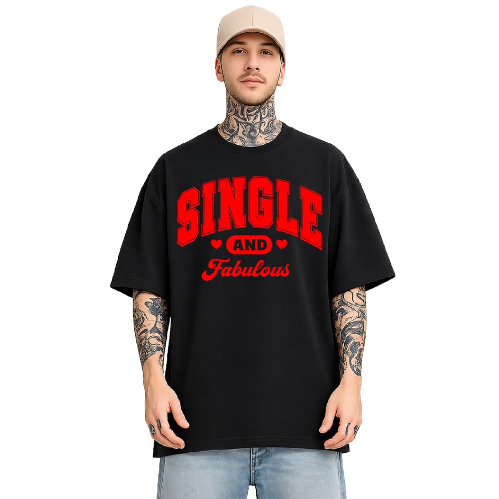 Camiseta Oversized 678 - Feminina Single And Fabulous Casual Estampada
