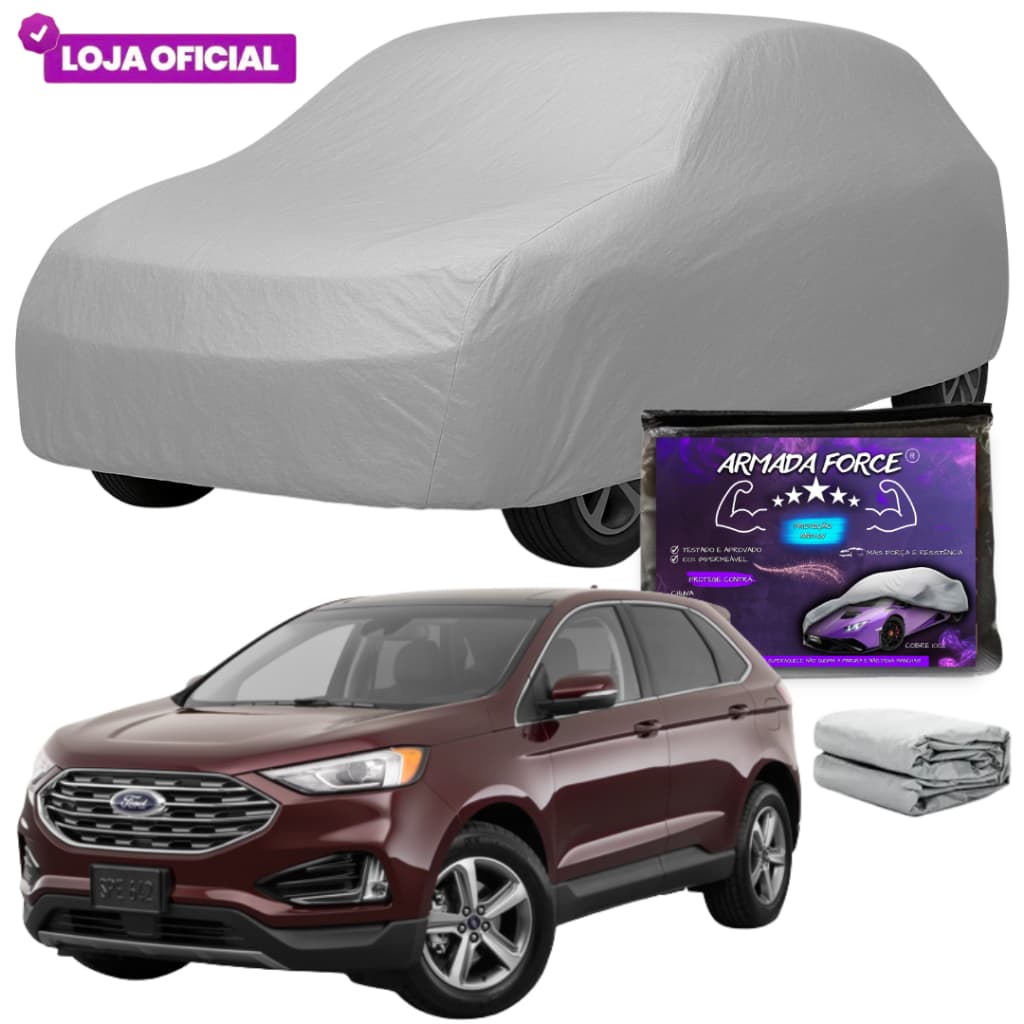Capa Cobrir Carro Ford Edge ARMADA FORCE100% Impermeável Forro Total Protege Sol Chuva Poeira AntiUv